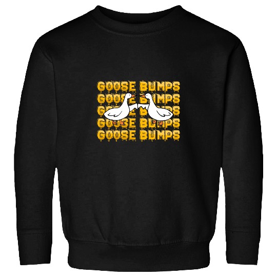 Goose Bumps Goosebumps Funny Geese Fist Bump Pun Sweatshirts