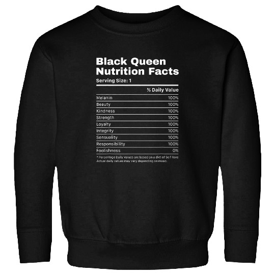 Black Queen Nutrition Facts Proud Black History Month Pride Sweatshirts
