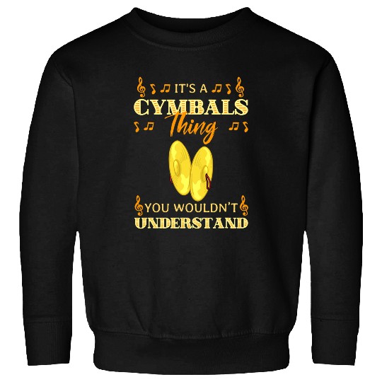 Funny Drummer Cymbals Drums Instrument Marching Band Percussion 62 Sweatshirts