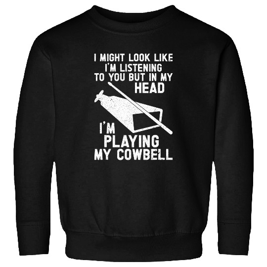 Cow Lover Bell More Cowbell vintages Funny Drummer Cowbell Funny 26 Sweatshirts