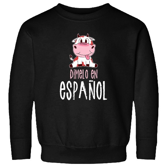 Cow Lover Dimelo En Espanol Bilingual Cow Spanish Teacher Maestra 21 Sweatshirts
