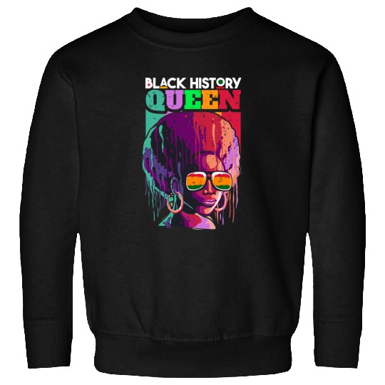 black history queen afro melanin african pride women girls Sweatshirts