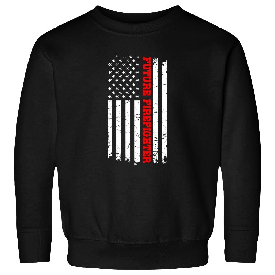 Fireman Firefighter Future Firefighter Thin Red Line fires Firefighting Patriotic Firemen Sweatshirts