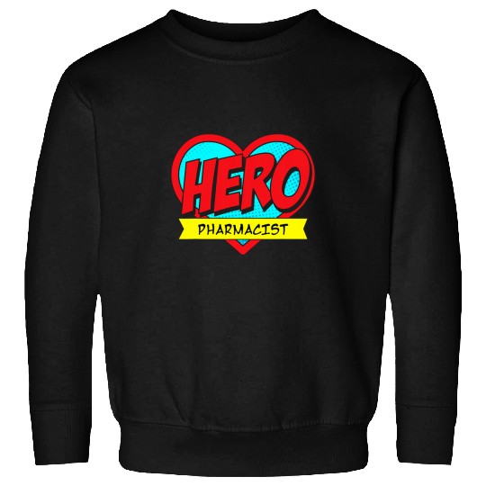 Hero Pharmacist Frontline Appreciation Super Hero Gear Sweatshirts