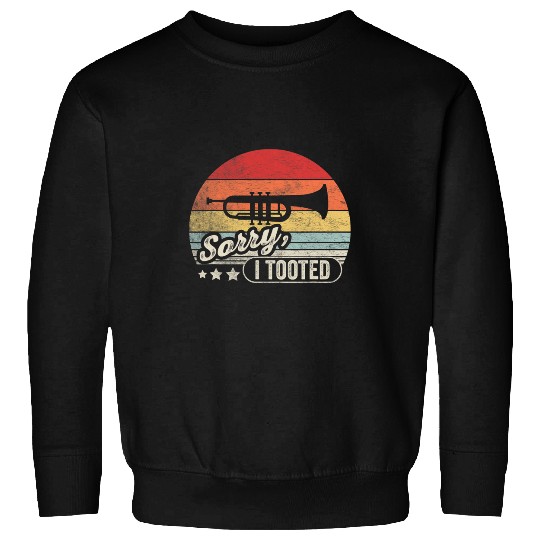 Funny Trumpet vintages Retro Funny Trumpet Sorry I Tooted Trumpet 2 Sweatshirts