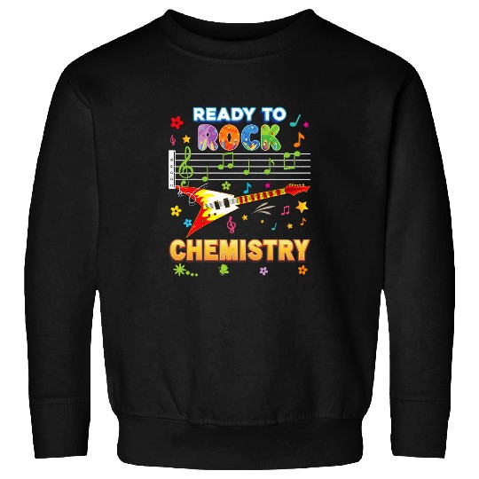 Funny Guitar Ready To Rock Chemistry Back School Electric Guitar First Sweatshirts