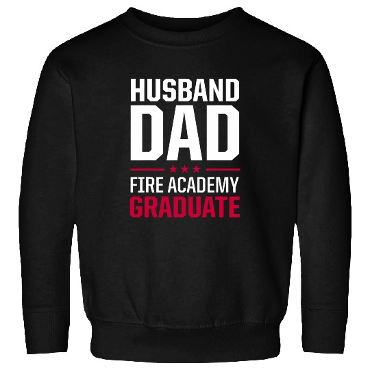 Academy Student Wife Mom Fireman Graduation Sweatshirts