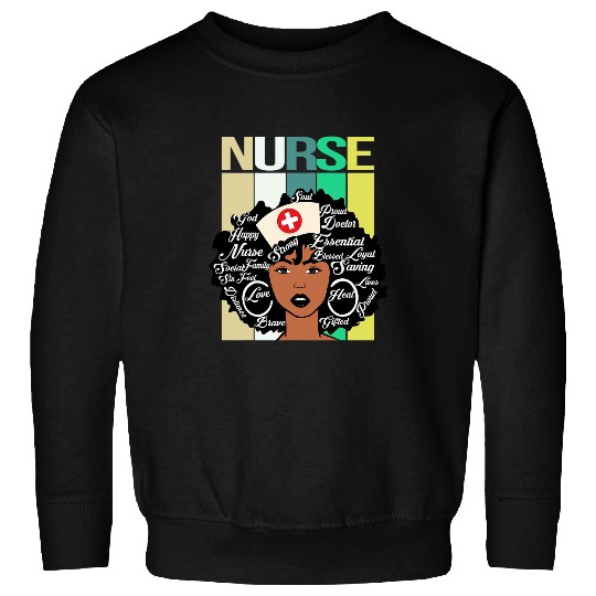 Black nurses Black History For African American nurses Sweatshirts