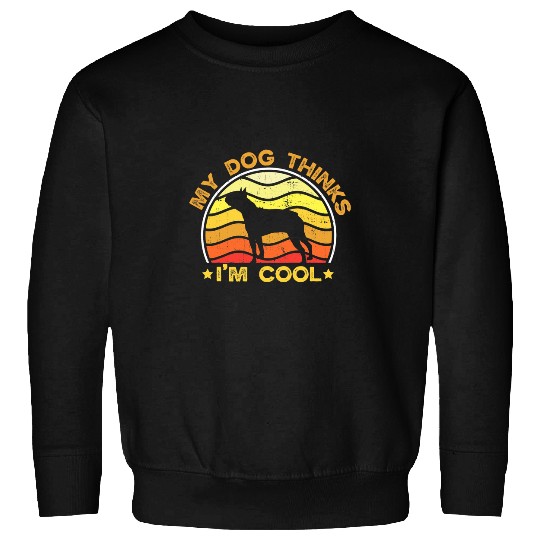 Boston Terrier Pet Retro My Dog Thinks Im Cool Boston Terrier Sweatshirts
