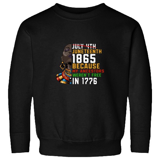 Black Queen African Americans Juneteenth 1 Sweatshirts