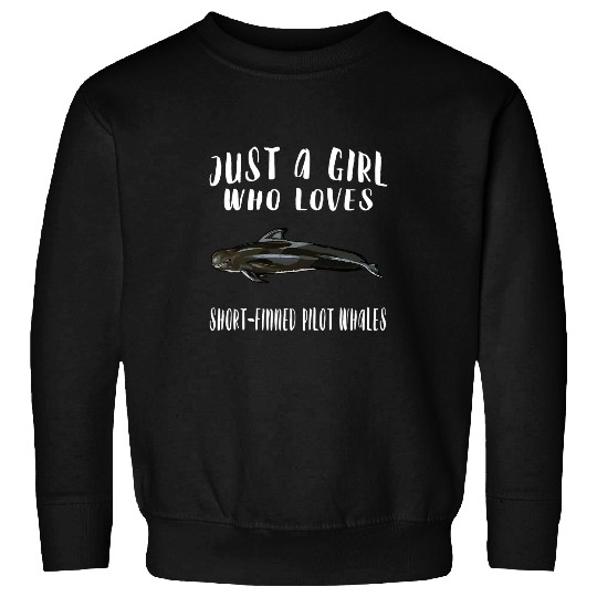 Im Just A Girl Who Loves Short Finned Pilot Whale Lover Sweatshirts