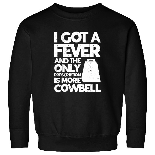 Funny Drummer Bell More Cowbell Vintage Funny Drummer Cowbell Funny 2 Sweatshirts