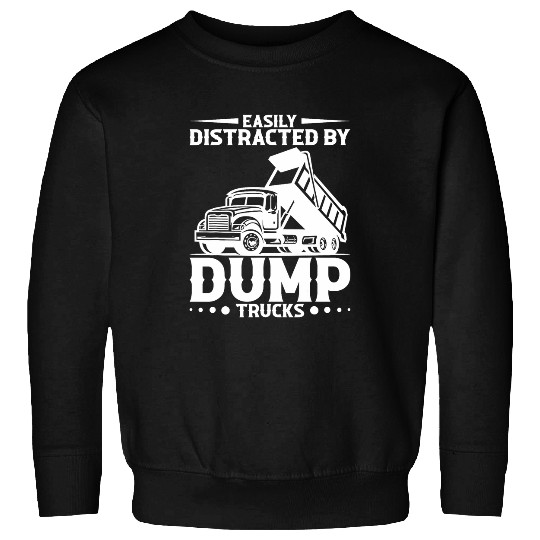 Dump Truck Driver Dump Truck Sand Toy Dump Truck Hat Sweatshirts