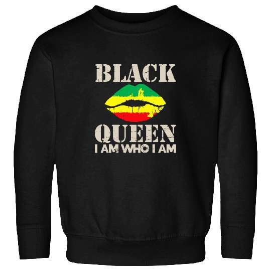 Black Queen I Am Who I Am Black History Sweatshirts