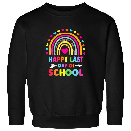 Happy Last Day of School Teacher Student Graduation Rainbow 26 Sweatshirts