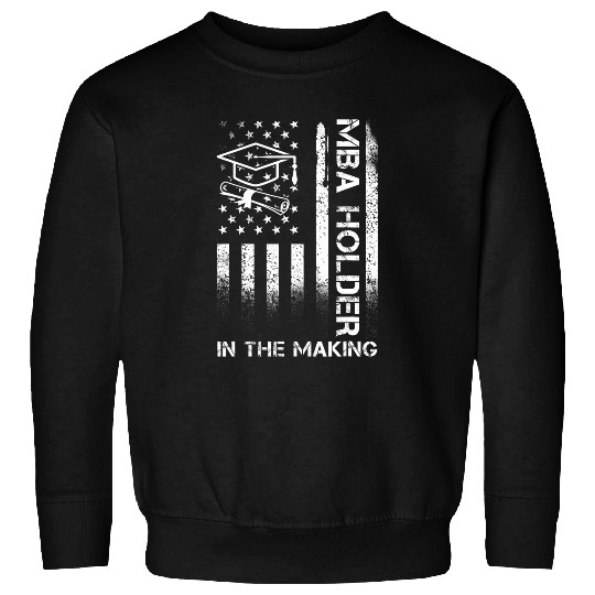 MBA Student Business Degree Graduation 156 Sweatshirts