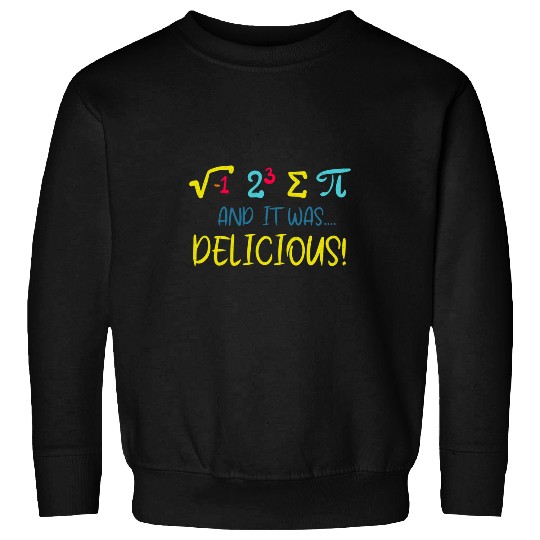 Happy Pi Day Funny Delicious Pie 314 STEM Math Teacher Sweatshirts