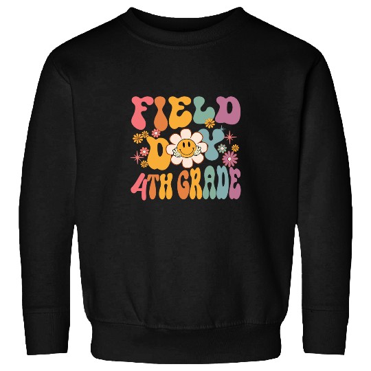 Field Day 4th Grade For Teacher Kids Field Day Fourth Grade Sweatshirts
