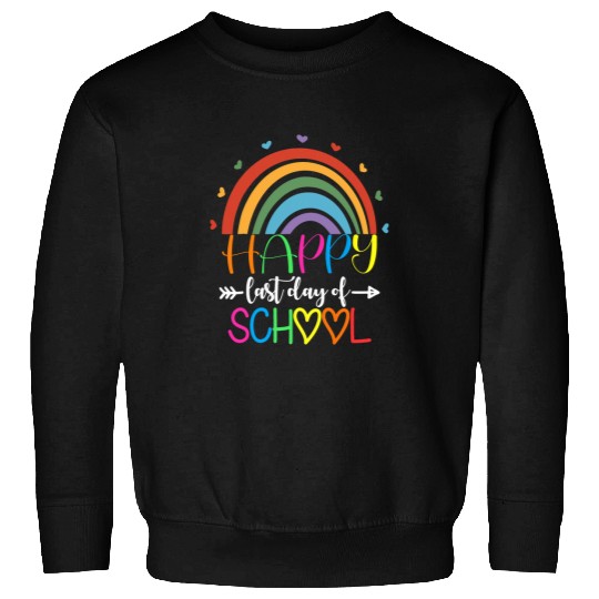 happy last day of school teacher student graduation rainbow 7 Sweatshirts