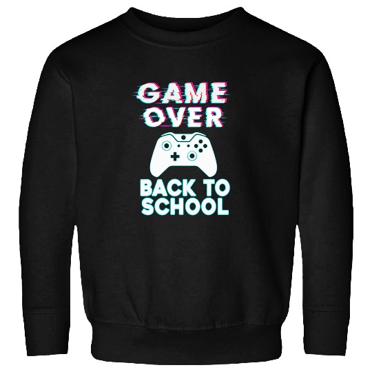 Funny Game Over Back To School Teacher Student Back 2 School Sweatshirts