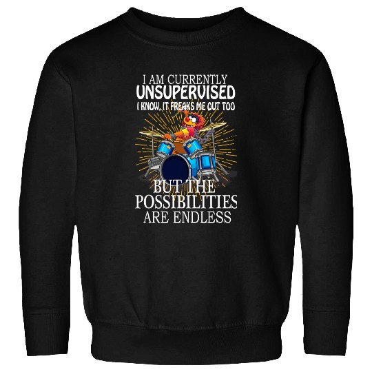 Funny Drummer Frog Gift drummer Im unsupervised but possibilities are endless 8 Sweatshirts