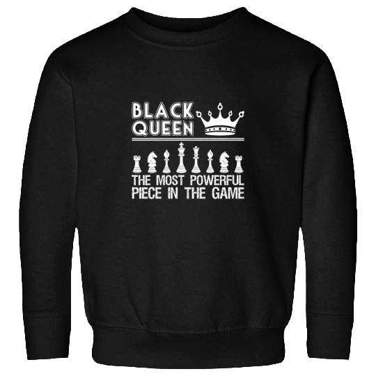 Black Queen The mosts Powerful Piece African American Women Sweatshirts