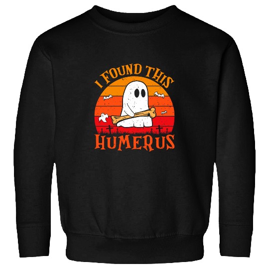 I Found This Humerus Funny Spooky Season Halloween Sweatshirts