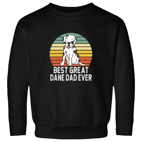 Great Dane Pet bests Great Dane Dad Ever Funny Dad Great Dane Dog Lover Men Sweatshirts