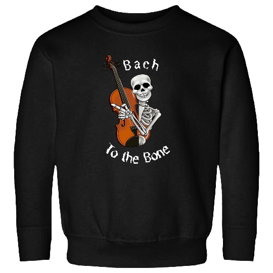 Funny Violin Skeletons Violin Player Bach to the Bone Music Pun Tee Sweatshirts