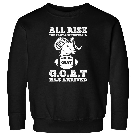 Sport American Football Goats Lover All Rise Fantasy Football Goats Arrived League Champion Draft 21 Sweatshirts