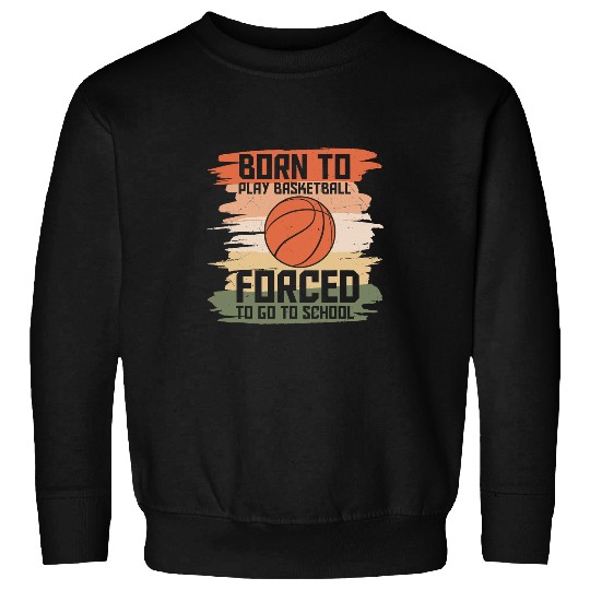 Funny Basketball T Quote Sayings Graphic Plus Size 81 Sweatshirts