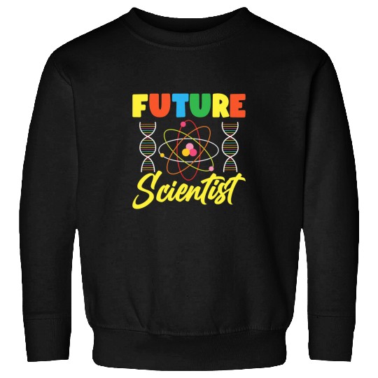 Future Scientist STEM Chemistry Physics Chemist Science 1 Sweatshirts