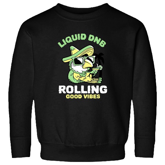 Funny Drummer Liquid Drum N Bass Music Liquid Funk Jungle DnB Bird Sweatshirts