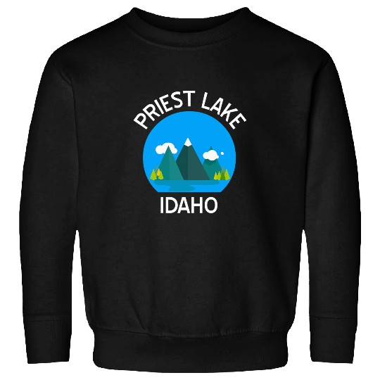 Priest Lake Idaho Fishing Hiking Camping Boating Sweatshirts
