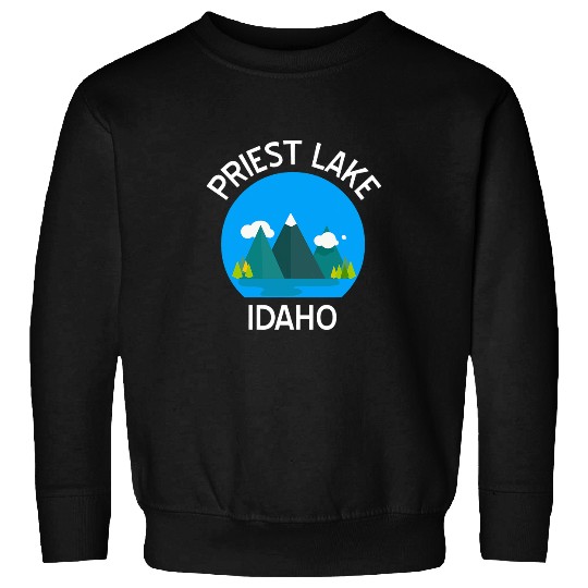 Priest Lake Idaho Fishing Hiking Camping Boating Sweatshirts