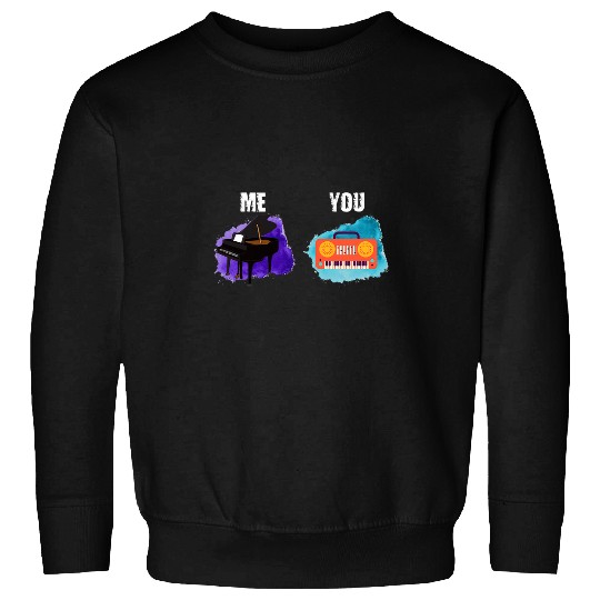 Funny Piano Music Me vs You Piano Pianist Piano Player Sweatshirts