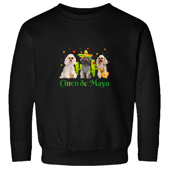 Poodle Pet Three Poodle Cinco De Mayo Mexican Sombrero Hat Mens 321 Sweatshirts
