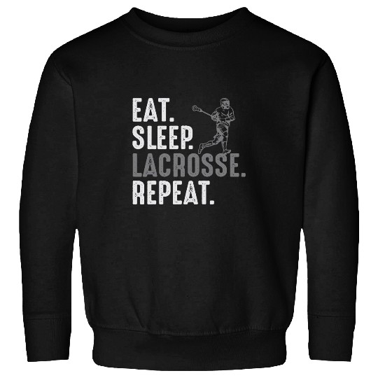 Sport Lacrosse Eat Sleep Lacrosse Repeat Sweatshirts