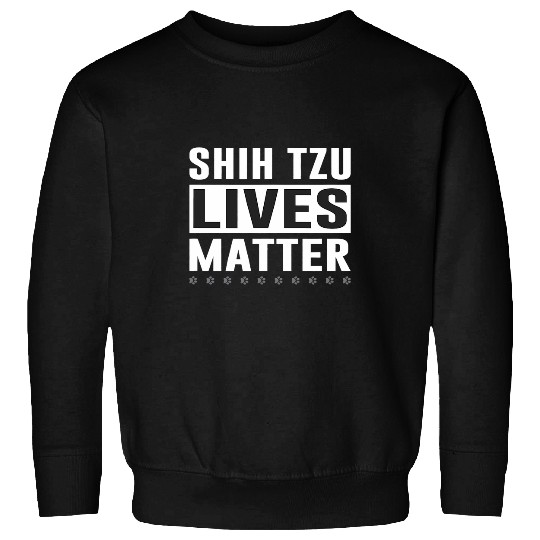 Shih Tzu Pet Lives Matter Sweatshirts