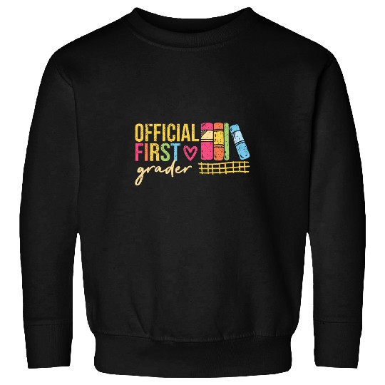 Official First Grader 1st Back To School Teacher Student Sweatshirts