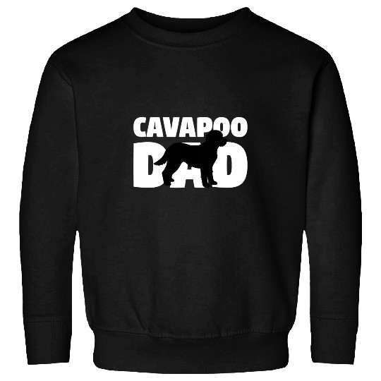 Cavapoo Pet Gift for Dog Father Cavapoo Dad Funny Cavapoo 266 Sweatshirts