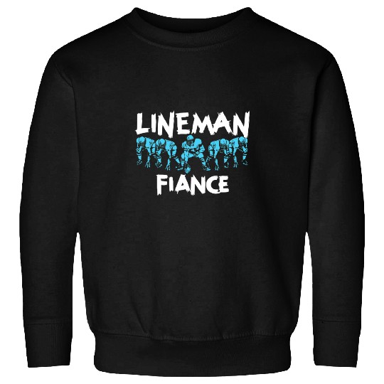 Sport American Football Lineman Fiance OLine Offensive Line Football Girlfriend Sweatshirts