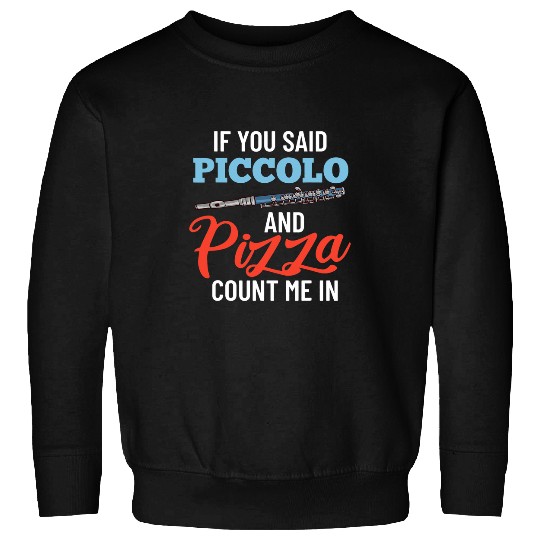 Funny Flute Piccolo Instrument Music Flute Player Beginner Lesson 6 Sweatshirts