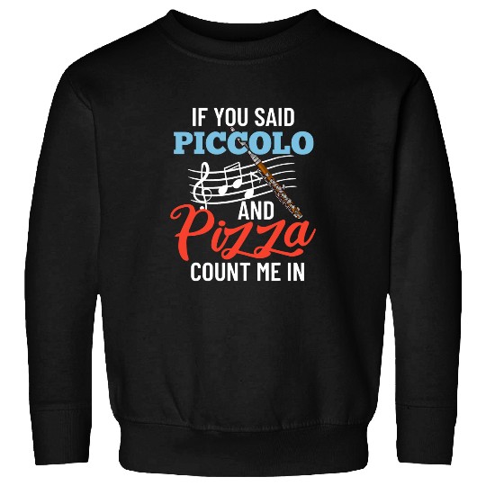 Funny Flute Piccolo Instrument Music Flute Player Beginner Lesson 43 Sweatshirts