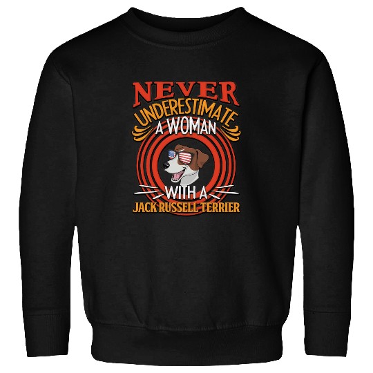 Jack Russell Pet TerrierNever Underestimate A Woman With A Jack Russell Terrier lover Sweatshirts