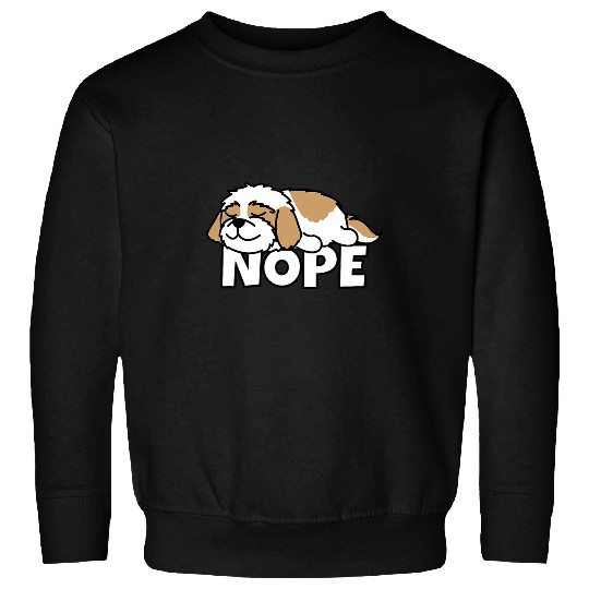 Shih Tzu Pet Lazy Shih Tzu Cute Dog Nope Sweatshirts