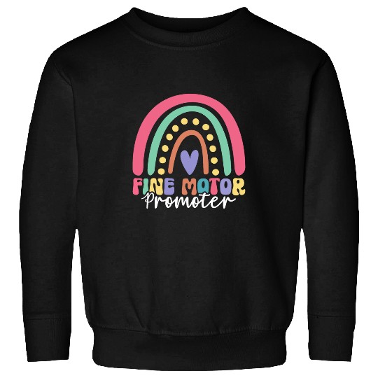 Fine Motor Promoter Ot Occupational Therapy Month Therapist 1 Sweatshirts
