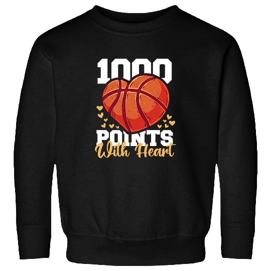 Sport Basketball 1000 Points Basketball Scorer High School Basketball Player Sweatshirts