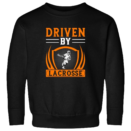 Sport Lacrosse Driven By Lacrosse Sweatshirts