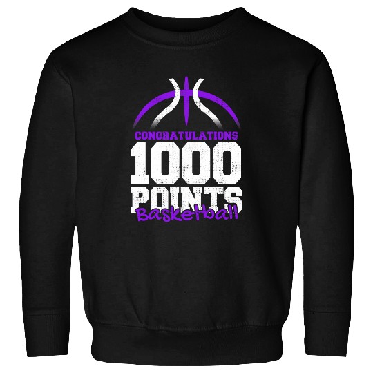 Sport Basketball 1000 Points Basketball Scorer High School Basketball Player 3 Sweatshirts